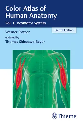 Farbatlas der menschlichen Anatomie: Bd. 1 Bewegungsapparat - Color Atlas of Human Anatomy: Vol. 1 Locomotor System