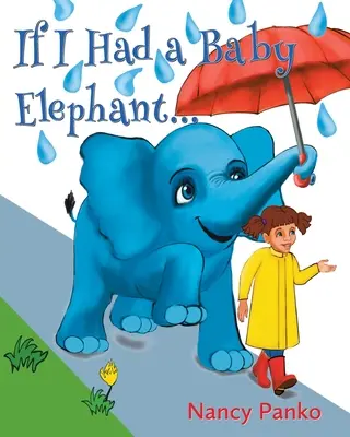 Wenn ich ein Elefantenbaby hätte - If I Had a Baby Elephant
