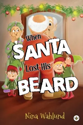 Als der Weihnachtsmann seinen Bart verlor - When Santa Lost His Beard
