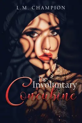 Die unfreiwillige Konkubine - The Involuntary Concubine