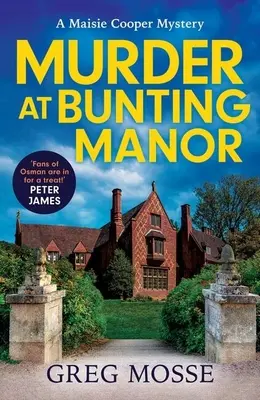 Mord auf Bunting Manor: Ein durch und durch britischer und absolut fesselnder Cosy-Crime-Krimi, der Sie nicht mehr loslässt - Murder at Bunting Manor: A Quintessentially British and Completely Addictive Cosy Crime Murder Mystery to Keep You Hooked