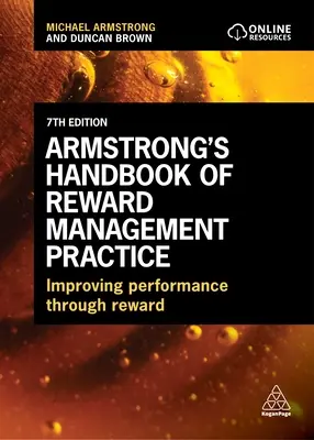 Armstrongs Handbuch der Belohnungsmanagementpraxis: Leistungsverbesserung durch Belohnung - Armstrong's Handbook of Reward Management Practice: Improving Performance Through Reward