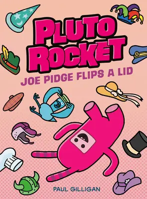 Pluto Rakete: Joe Pidge lässt die Klappe fallen (Pluto Rocket #2) - Pluto Rocket: Joe Pidge Flips a Lid (Pluto Rocket #2)