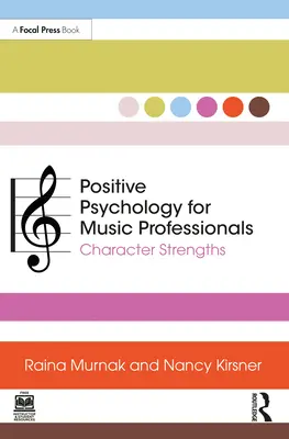 Positive Psychologie für Musikprofis: Charakterstärken - Positive Psychology for Music Professionals: Character Strengths