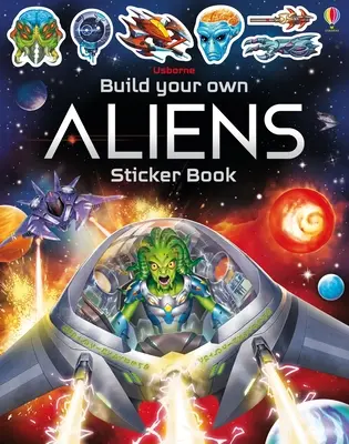 Baue dein eigenes Aliens-Stickerbuch - Build Your Own Aliens Sticker Book