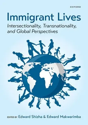 Leben von Immigranten: Intersektionalität, Transnationalität und globale Perspektiven - Immigrant Lives: Intersectionality, Transnationality, and Global Perspectives