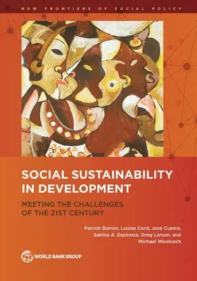 Soziale Nachhaltigkeit in der Entwicklung: Die Herausforderungen des 21. Jahrhunderts meistern - Social Sustainability in Development: Meeting the Challenges of the 21st Century