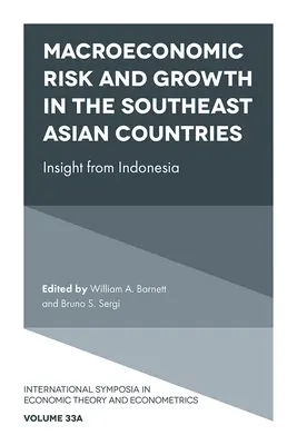 Makroökonomisches Risiko und Wachstum in den südostasiatischen Ländern: Einblicke aus Indonesien - Macroeconomic Risk and Growth in the Southeast Asian Countries: Insight from Indonesia