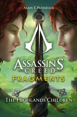 Assassin's Creed: Fragmente - Die Kinder der Highlands - Assassin's Creed: Fragments - The Highlands Children