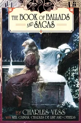 Charles Vess' Buch der Balladen und Sagen - Charles Vess' Book of Ballads & Sagas