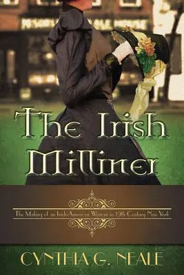 Die irische Hutmacherin - The Irish Milliner