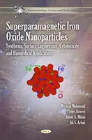 Superparamagnetische Eisenoxid-Nanopartikel - Synthese, Oberflächentechnik, Zytotoxizität und biomedizinische Anwendungen - Superparamagnetic Iron Oxide Nanoparticles - Synthesis, Surface Engineering, Cytotoxicity & Biomedical Applications