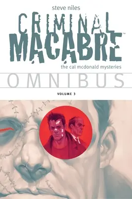 Criminal Macabre Omnibus Band 3 - Criminal Macabre Omnibus Volume 3