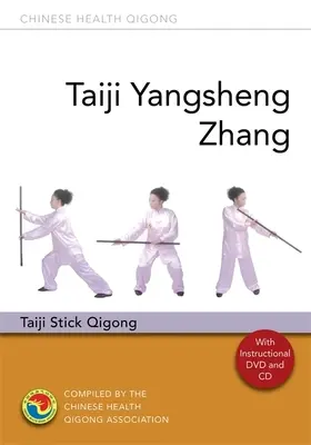 Taiji Yangsheng Zhang: Taiji Stock Qigong - Taiji Yangsheng Zhang: Taiji Stick Qigong