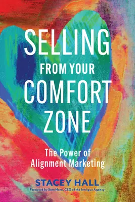 Verkaufen aus der Komfortzone: Die Kraft des Alignment Marketing - Selling from Your Comfort Zone: The Power of Alignment Marketing