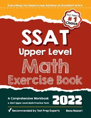 SSAT Upper Level Math Exercise Book: Ein umfassendes Arbeitsbuch + SSAT Upper Level Math Practice Tests - SSAT Upper Level Math Exercise Book: A Comprehensive Workbook + SSAT Upper Level Math Practice Tests