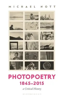 Fotopoesie 1845-2015: Eine kritische Geschichte - Photopoetry 1845-2015: A Critical History