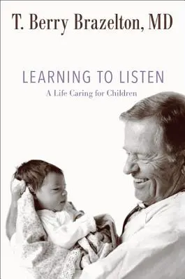 Zuhören lernen: Ein Leben in der Obhut von Kindern - Learning to Listen: A Life Caring for Children