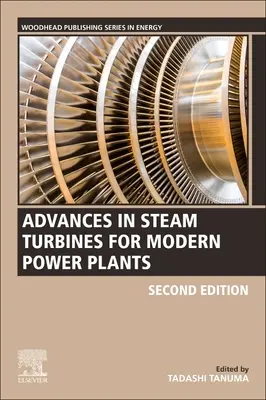 Fortschritte bei Dampfturbinen für moderne Kraftwerke - Advances in Steam Turbines for Modern Power Plants