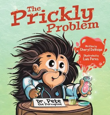 Das stachelige Problem: Dr. Pete das Stachelschwein - The Prickly Problem: Dr. Pete the Porcupine