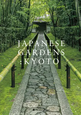 Japanische Gärten: Kyoto - Japanese Gardens: Kyoto