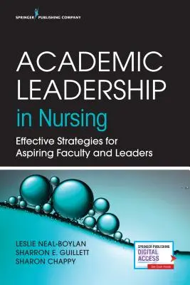 Akademische Führung in der Krankenpflege: Effektive Strategien für angehende Dozenten und Führungskräfte - Academic Leadership in Nursing: Effective Strategies for Aspiring Faculty and Leaders