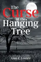 Der Fluch des hängenden Baumes - The Curse of the Hanging Tree