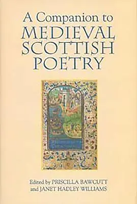 A Companion to Medieval Scottish Poetry