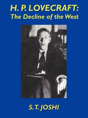 H.P. Lovecraft: Der Untergang des Abendlandes - H.P. Lovecraft: The Decline of the West