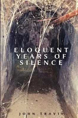 Eloquente Jahre des Schweigens - Eloquent Years of Silence