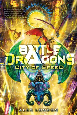Stadt der Geschwindigkeit (Battle Dragons #2) - City of Speed (Battle Dragons #2)