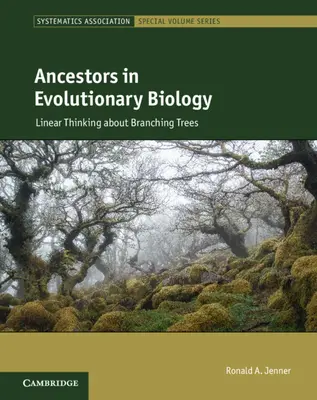 Vorfahren in der Evolutionsbiologie - Lineares Denken über verzweigte Bäume (Jenner Ronald A. (Natural History Museum London)) - Ancestors in Evolutionary Biology - Linear Thinking about Branching Trees (Jenner Ronald A. (Natural History Museum London))