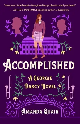 Vollbracht: Ein Georgie-Darcy-Roman - Accomplished: A Georgie Darcy Novel