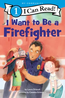 Ich möchte Feuerwehrmann werden - I Want to Be a Firefighter