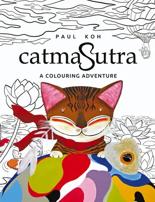 Katmasutra: Ein Ausmal-Abenteuer - Catmasutra: A Colouring Adventure