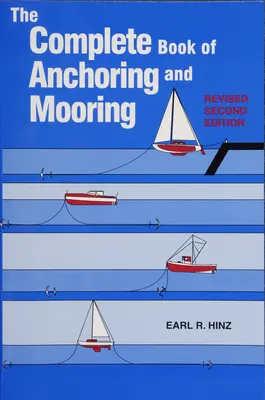 Das komplette Buch vom Ankern und Festmachen - The Complete Book of Anchoring and Mooring