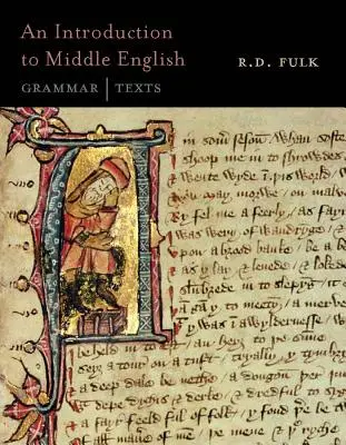 Eine Einführung ins Mittelenglische: Grammatik und Texte - An Introduction to Middle English: Grammar and Texts