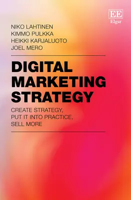Digitale Marketingstrategie - Strategie erstellen, umsetzen, mehr verkaufen - Digital Marketing Strategy - Create Strategy, Put It Into Practice, Sell More
