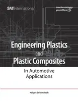 Technische Kunststoffe und Kunststoff-Verbundwerkstoffe in der Automobilindustrie - Engineering Plastics and Plastic Composites in Automotive Applications