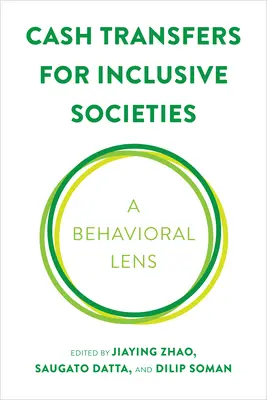 Geldtransfers für integrative Gesellschaften: Eine verhaltenswissenschaftliche Betrachtungsweise - Cash Transfers for Inclusive Societies: A Behavioral Lens