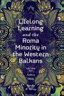 Lebenslanges Lernen und die Roma-Minderheit in den westlichen Balkanländern - Lifelong Learning and the Roma Minority in the Western Balkans