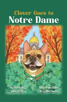 Clover geht nach Notre Dame - Clover Goes to Notre Dame