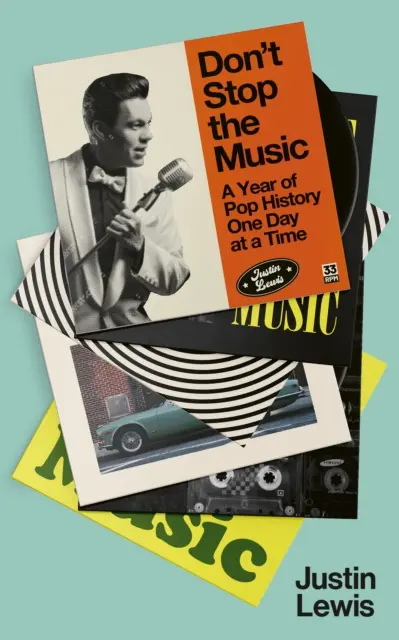 Don't Stop the Music - Ein Jahr Popgeschichte, ein Tag nach dem anderen - Don't Stop the Music - A Year of Pop History, One Day at a Time