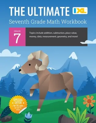 Das ultimative Mathe Arbeitsbuch für Klasse 7 (IXL Arbeitsbücher) - The Ultimate Grade 7 Math Workbook (IXL Workbooks)