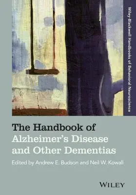 Das Handbuch der Alzheimer-Krankheit und anderer Demenzkrankheiten - The Handbook of Alzheimer's Disease and Other Dementias