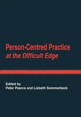 Personenzentriertes Training an der schwierigen Kante - Person-Centred Practice at the Difficult Edge
