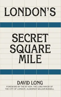 Londons geheime Quadratmeile - London's Secret Square Mile