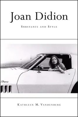 Joan Didion: Substanz und Stil - Joan Didion: Substance and Style