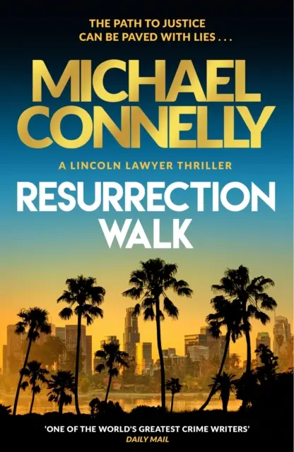 Resurrection Walk - Der brandneue Blockbuster-Thriller Der Anwalt von Lincoln - Resurrection Walk - The Brand New Blockbuster Lincoln Lawyer Thriller