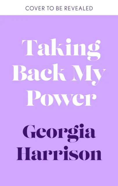 Taking Back My Power - Unsere Körper. Unser Einverständnis. - Taking Back My Power - Our Bodies. Our Consent.